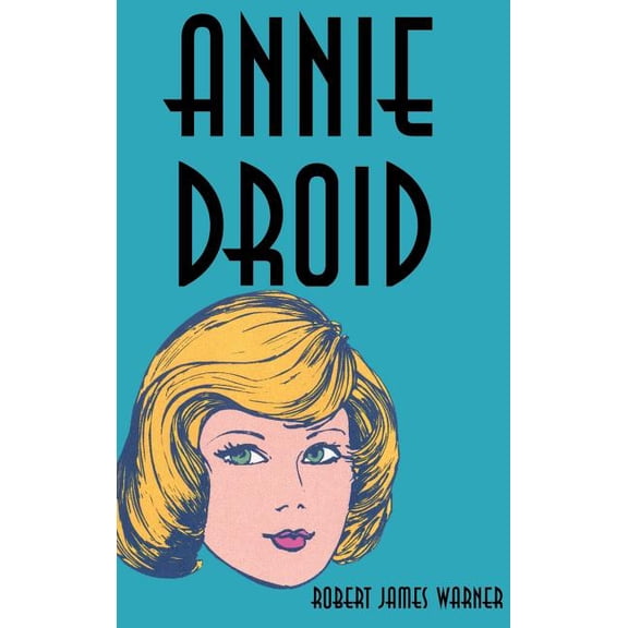 Annie Droid, (Hardcover)