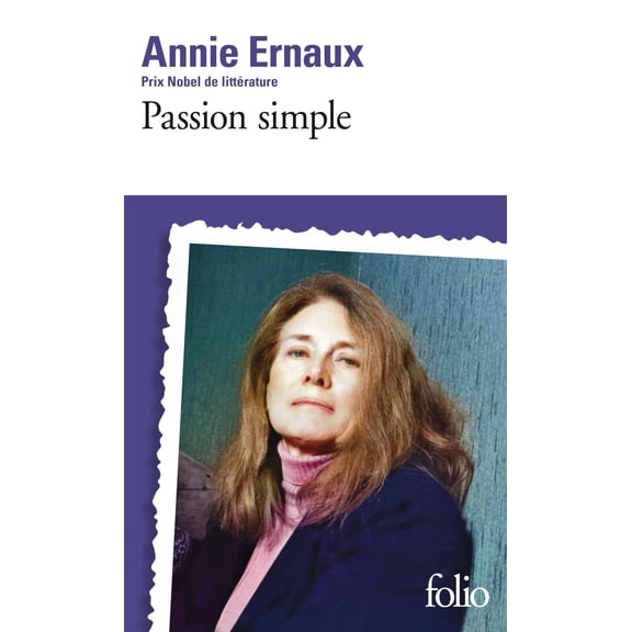 Annie Ernaux Passion simple: Roman (Paperback)