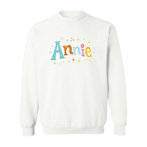 Annie Given Name  Sweatshirt Women -Image by Shutterstock, Female 4X-Large