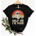 thumbnail image 1 of Annie Help Me I’m Poor Vintage Walker Funny Classic T-Shirt, Bridesmaid Shirt, Kristen Wiig Shirt, Annie Quote Shirt, Funny Movie Shirt, 1 of 2