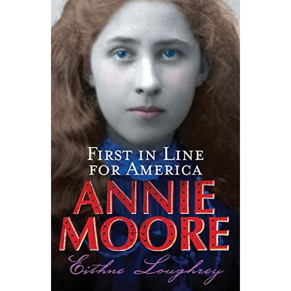 Pre-Owned Annie Moore:First In Line For America: 1st in Line for America Paperback