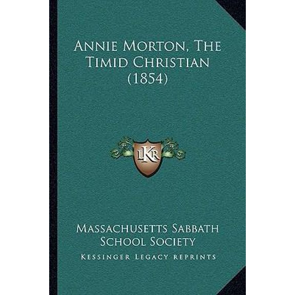 Annie Morton, The Timid Christian (1854) (Paperback)
