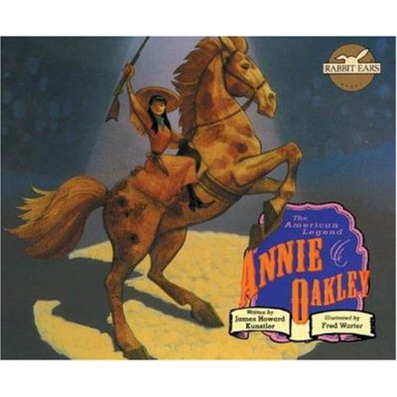 Pre-Owned Annie Oakley : The American Legend (Hardcover) 9781591977599