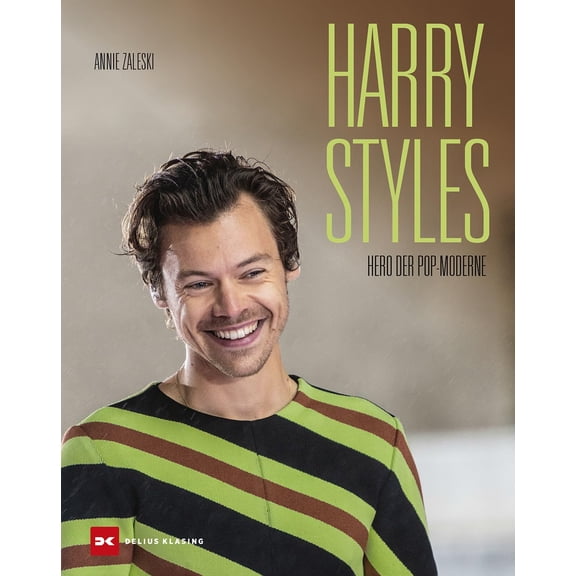 Annie Zaleski Harry Styles: Hero der Pop-Moderne (Hardcover)