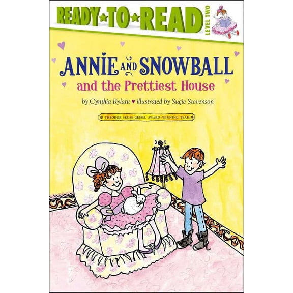 Annie and Snowball Annie and Snowball and the Prettiest House: Ready-To-Read Level 2, Book 2, (Paperback)