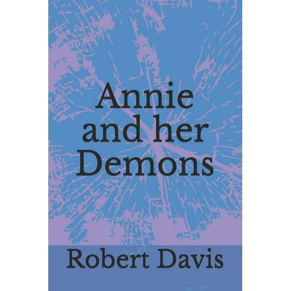 Annie and her Demons (Paperback)