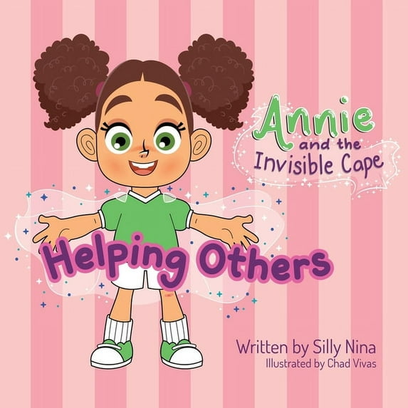 Annie and the Invisible Cape: Annie and the Invisible Cape: Helping Others (Paperback)
