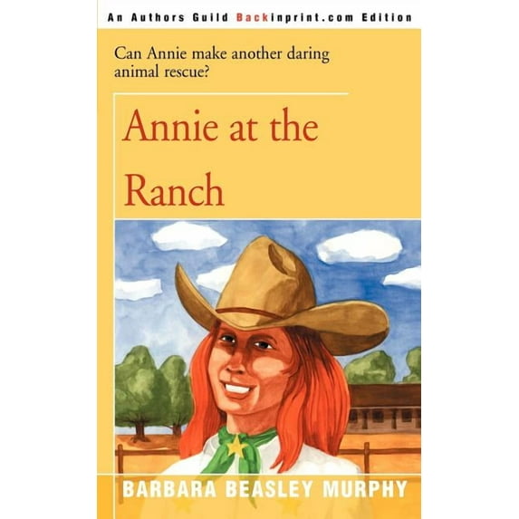 Annie at the Ranch, (Paperback)