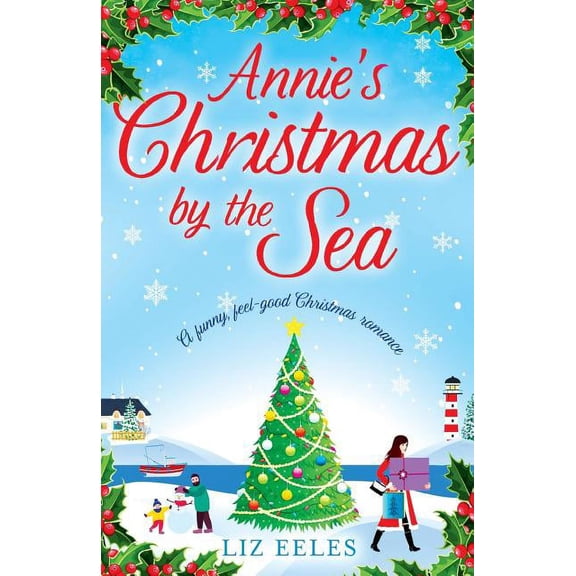 Annie's Christmas by the Sea: A funny, feel good Christmas romance, (Paperback)