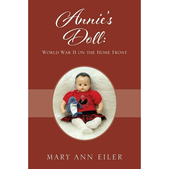 Annie's Doll: World War II on the Home Front, (Paperback)