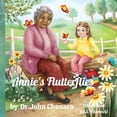 thumbnail image 1 of Annie's Flutterflies: "Unlocking Inner Strength: Embracing Kindness, Overcoming Bullying, and Believing in Yourself", (Paperback), 1 of 1