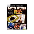 thumbnail image 1 of Annie's Learn To Make Quilted Mug Rugs Bk, 1 of 2