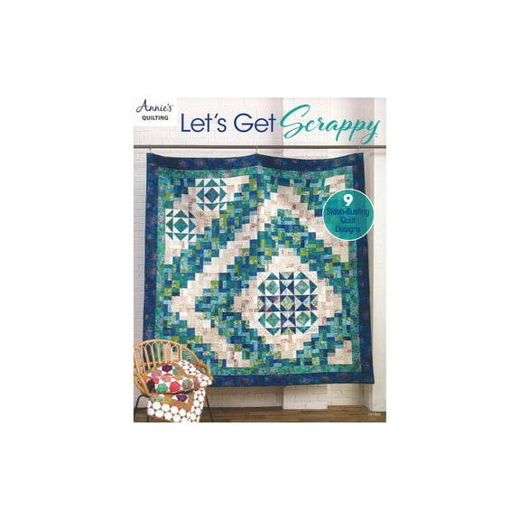 Annie's Quilting Let's Get Scrappy Bk