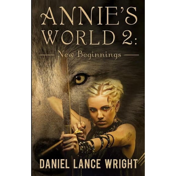Annie's World 2: New Beginnings (Paperback)