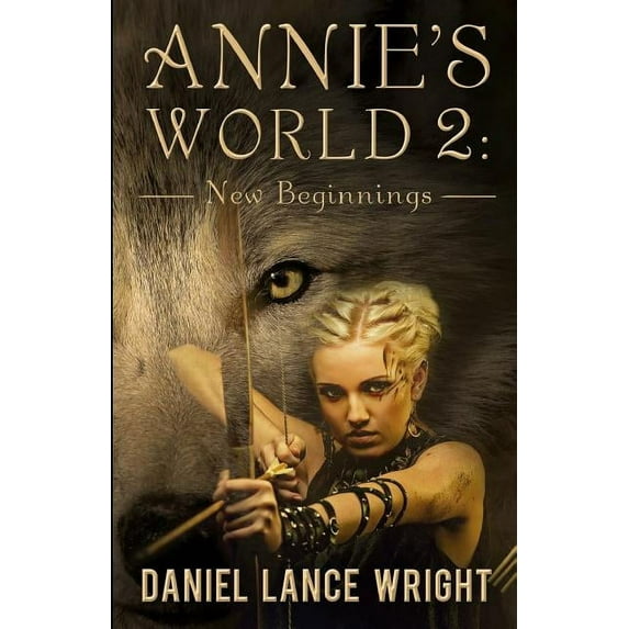 Annie's World 2: New Beginnings, (Paperback)