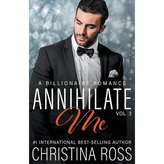 Annihilate Me Annihilate Me, Vol. 3, Book 3, (Paperback)