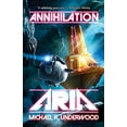 thumbnail image 1 of Pre-Owned Annihilation Aria : Book One of the Space Operas (Paperback) 9781733811958, 1 of 1