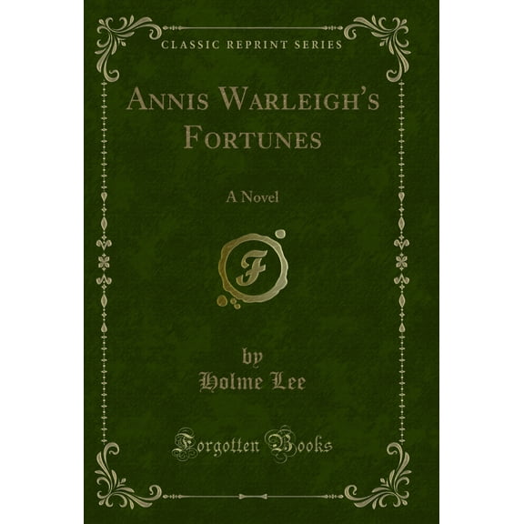 Annis Warleigh's Fortunes: A Novel (Classic Reprint)