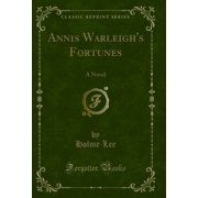Annis Warleighs Fortunes A Novel Classic Reprint