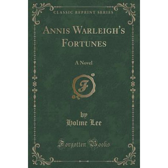 Annis Warleigh's Fortunes: A Novel (Classic Reprint)