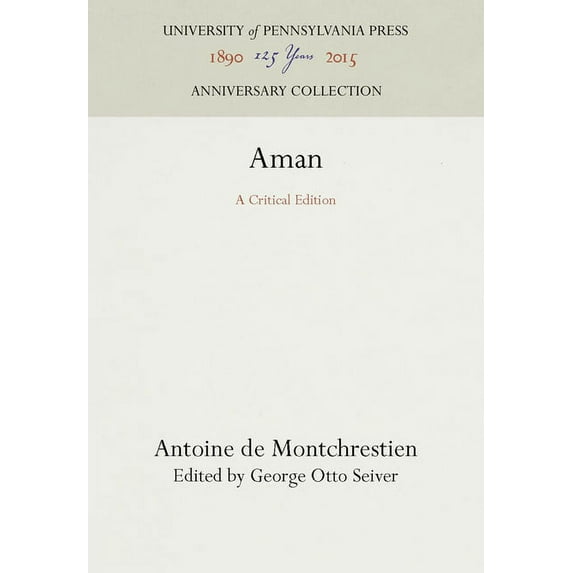 Anniversary Collection Aman: A Critical Edition, (Hardcover)
