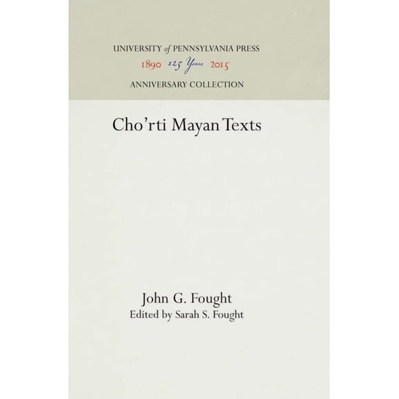Anniversary Collection Cho'rti Mayan Texts, (Hardcover)
