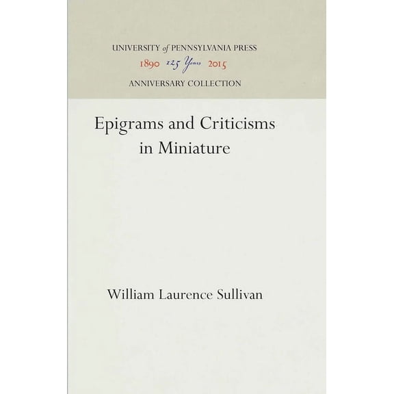 Anniversary Collection: Epigrams and Criticisms in Miniature (Hardcover)