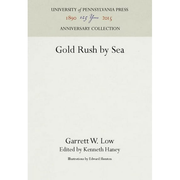 Anniversary Collection: Gold Rush by Sea (Hardcover)