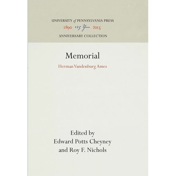 Anniversary Collection Memorial: Herman Vandenburg Ames, (Hardcover)