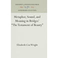 thumbnail image 1 of Anniversary Collection Metaphor, Sound, and Meaning in Bridges' the Testament of Beauty, (Hardcover), 1 of 1