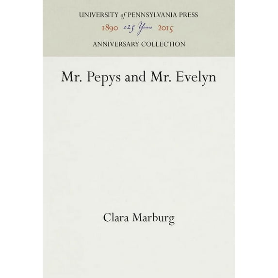 Anniversary Collection: Mr. Pepys and Mr. Evelyn (Hardcover)