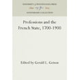 thumbnail image 1 of Anniversary Collection Professions and the French State, 1700-1900, (Hardcover), 1 of 1