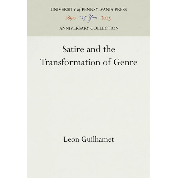 Anniversary Collection Satire and the Transformation of Genre, (Hardcover)