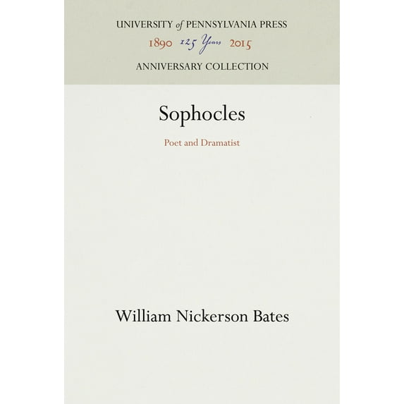 Anniversary Collection: Sophocles: Poet and Dramatist (Hardcover)