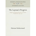 thumbnail image 1 of Anniversary Collection The Layman's Progress: Religious and Political Experience in Colonial Pennsylvania, 1740-1770, (Hardcover), 1 of 1