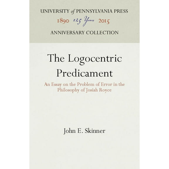 Anniversary Collection: The Logocentric Predicament (Hardcover)