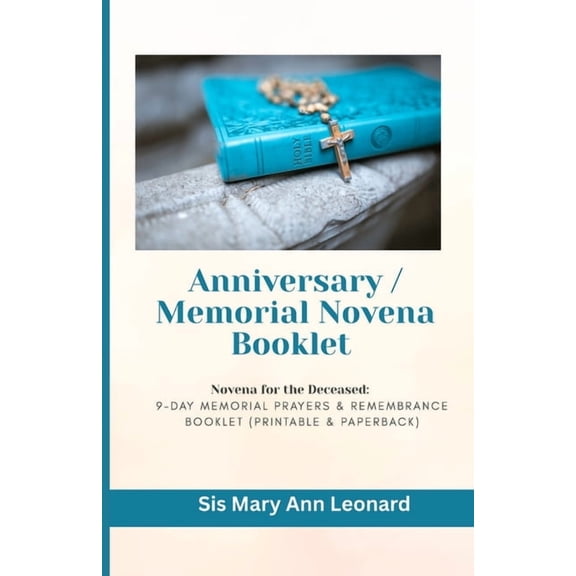 Anniversary / Memorial Novena Booklet Novena for the Deceased: 9-Day Memorial Prayers & Remembrance Booklet (Printab, (Paperback)