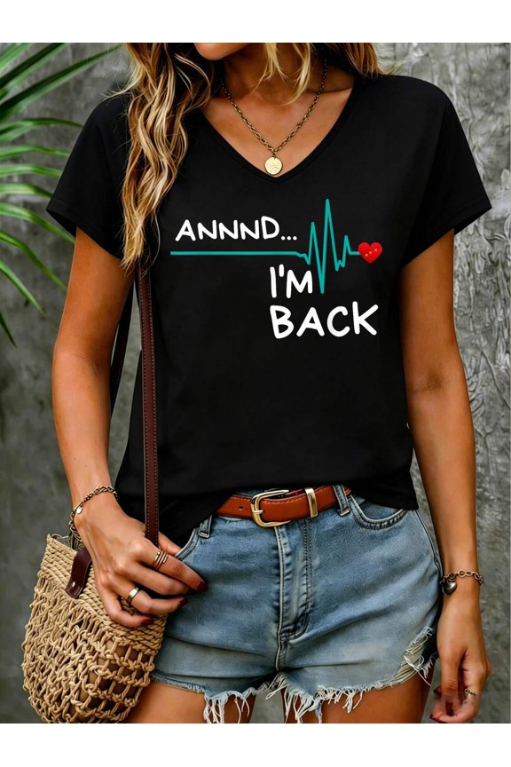 Annnd I'm Back. Heart Attack Survivor Funny Quote V Neck T-Shirt Cotton Women's V Neck Graphic Tee, Casual Short Sleeve Shirt,Vacation Outfit