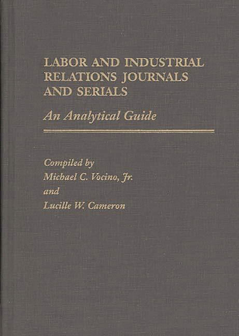 Annotated Bibliographies of Serials: A S Labor and Industrial Relations ...