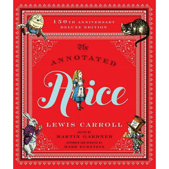 Annotated Books The Annotated Alice: 150th Anniversary Deluxe Edition, Book 0, (Hardcover)