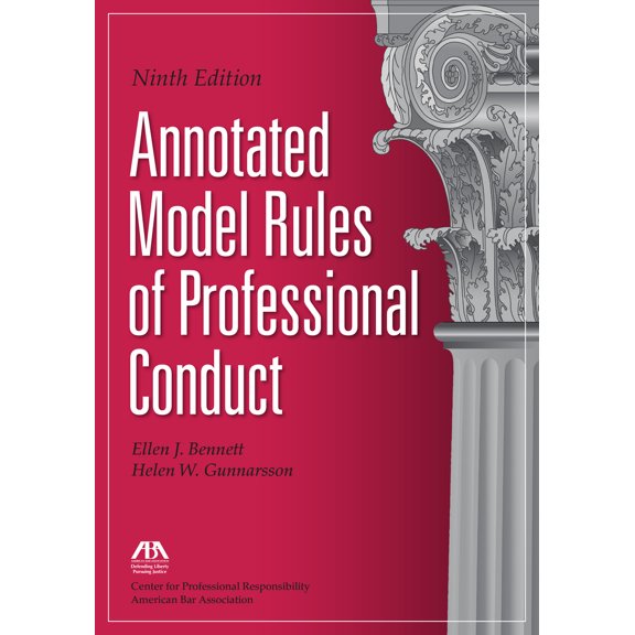 Pre-Owned Annotated Model Rules of Professional Conduct, Ninth Edition (Paperback) 1641054034 9781641054034