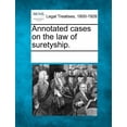 thumbnail image 1 of Annotated cases on the law of suretyship. (Paperback), 1 of 1