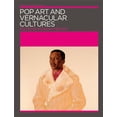 thumbnail image 1 of Pre-Owned Pop Art and Vernacular Cultures (Paperback) 9780262633505, 1 of 1
