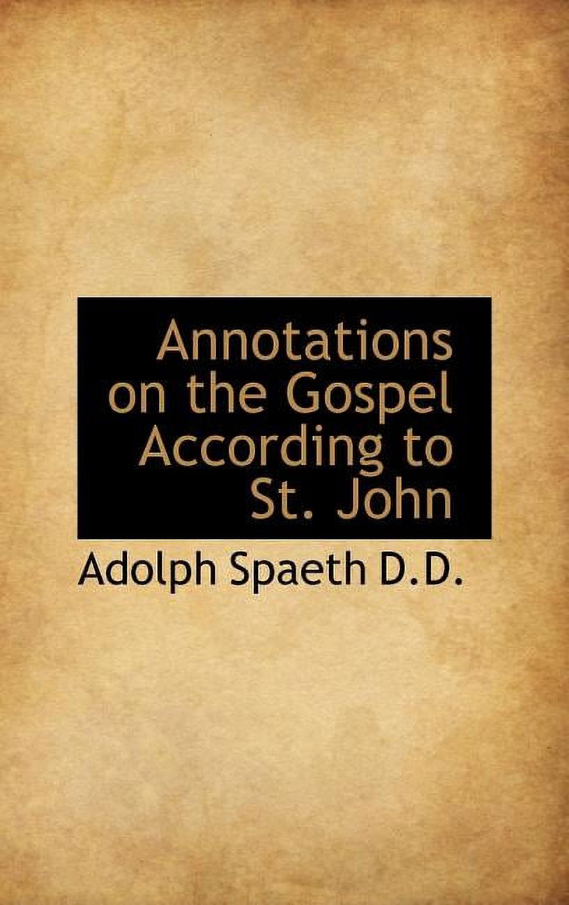 Annotations on the Gospel According to St. John (Hardcover)