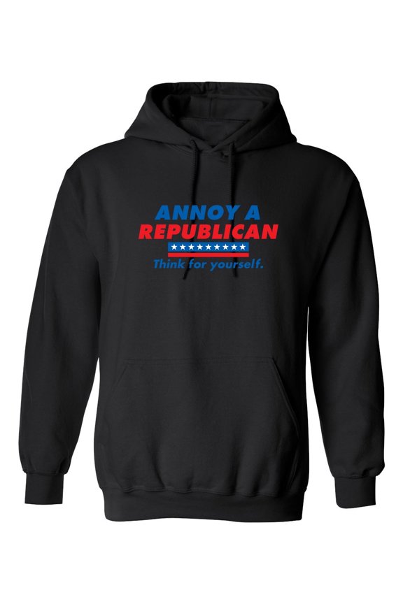 Annoy A Republican Think For Yourself Sarcastic Novelty Gift Idea Adult Humor Funny Men's Hoodies