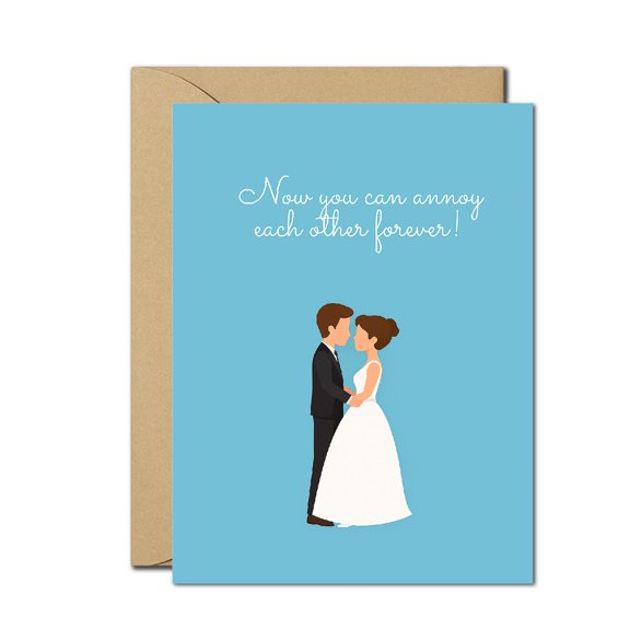 Annoy Each Other Forever Funny Wedding Greeting Card - Blank Inside with Envelope - Perfect for Newlyweds