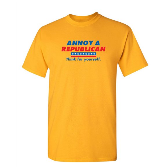 Annoy a Republican Tshirt Novelty Humor Graphic Tees Gift For Mens Christmas Vacations Birthday Anniversary Holiday Funny Sarcastic T Shirt