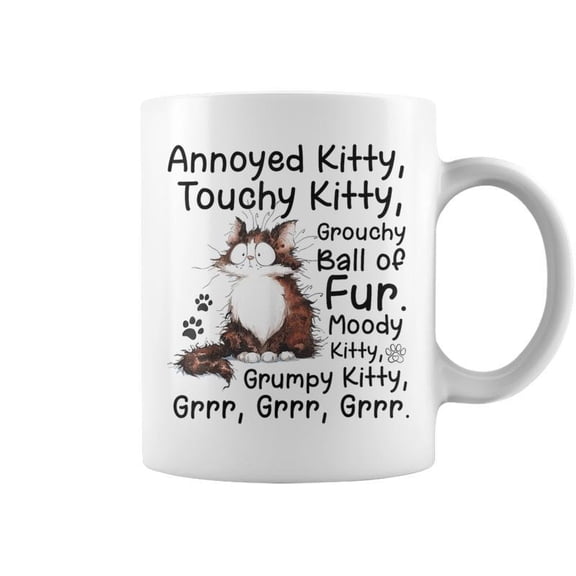 Annoyed Kitty Touchy Kitty Grouchy Ball Of Fur Moody Kitty Coffee Mugs