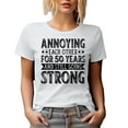 thumbnail image 1 of Annoying Each for 50 Years and Still Going Strong, Wedding Anniversary, White T-Shirt, 2XL, 1 of 5