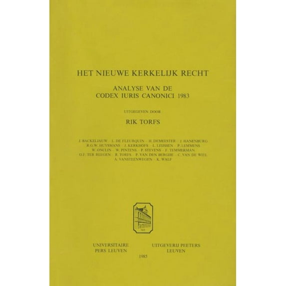 Annua Nuntia Lovaniensia Het Nieuwe Kerkelijk Recht. Analyse Van de Codex Iuris Canonici 1983, Book 27, (Paperback)